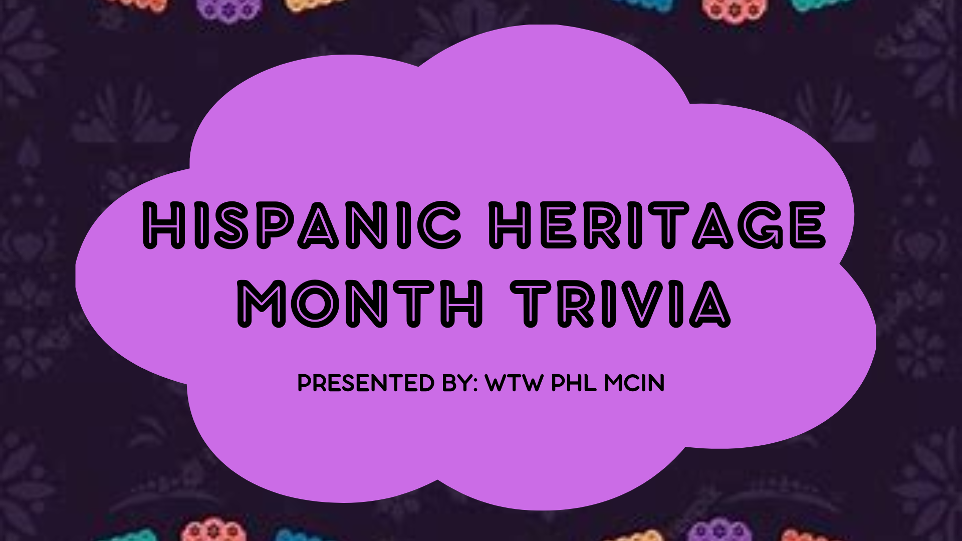 Hispanic Heritage Month Trivia